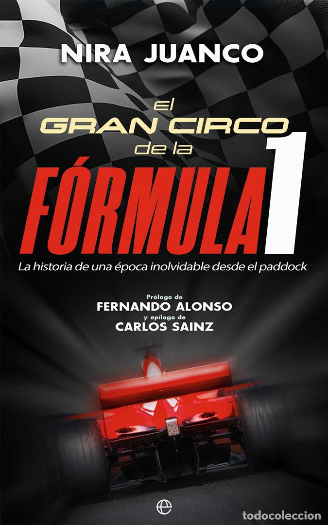 Livros: EL GRAN CIRCO DE LA F&Oacute;RMULA 1 - Juanco, Nira