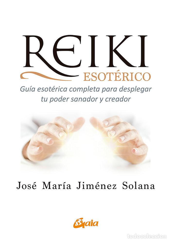 Libros: REIKI ESOTERICO - JIMENEZ SOLANA, JOSE MARIA