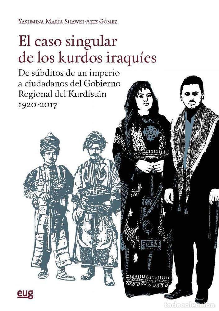 books: EL CASO SINGULAR DE LOS KURDOS IRAQUIES - SHAWKI-AZIZ GOMEZ, YASHMINA MARIA