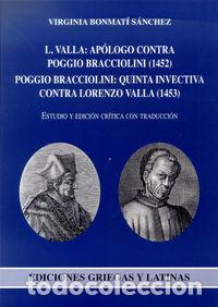 books: L VALLA: APOLOGO CONTRA POGGIO BRACCIOLINI (1452) ; POGGIO B - BONMARTI SANCHEZ, VIRGINIA