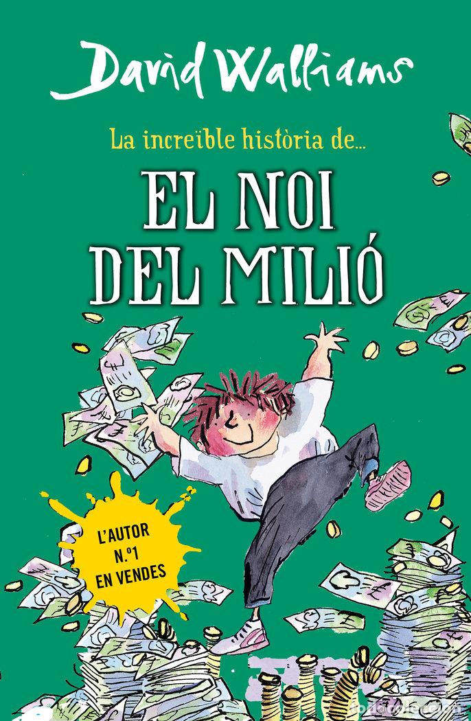 Livros: INCRE&Oslash;BLE HISTORIA DE... EL NOI DEL MILIO,LA - WALLIAMS, DAVID