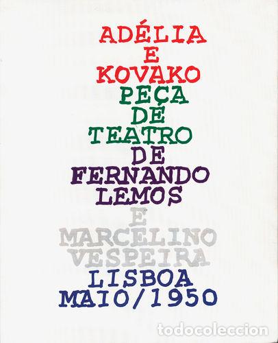 Livros: AD&Eacute;LIA E KOVAKO (ED. FAC-S&Iacute;MILE, NUMERADA E ASSINADA) - Lemos, Marcelino Vespeira, Fernando