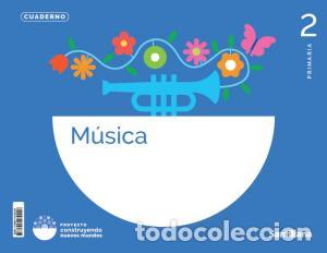 books: Cdn. musica construyendo nuevos mundos 2priprimaria.2ocurso - .