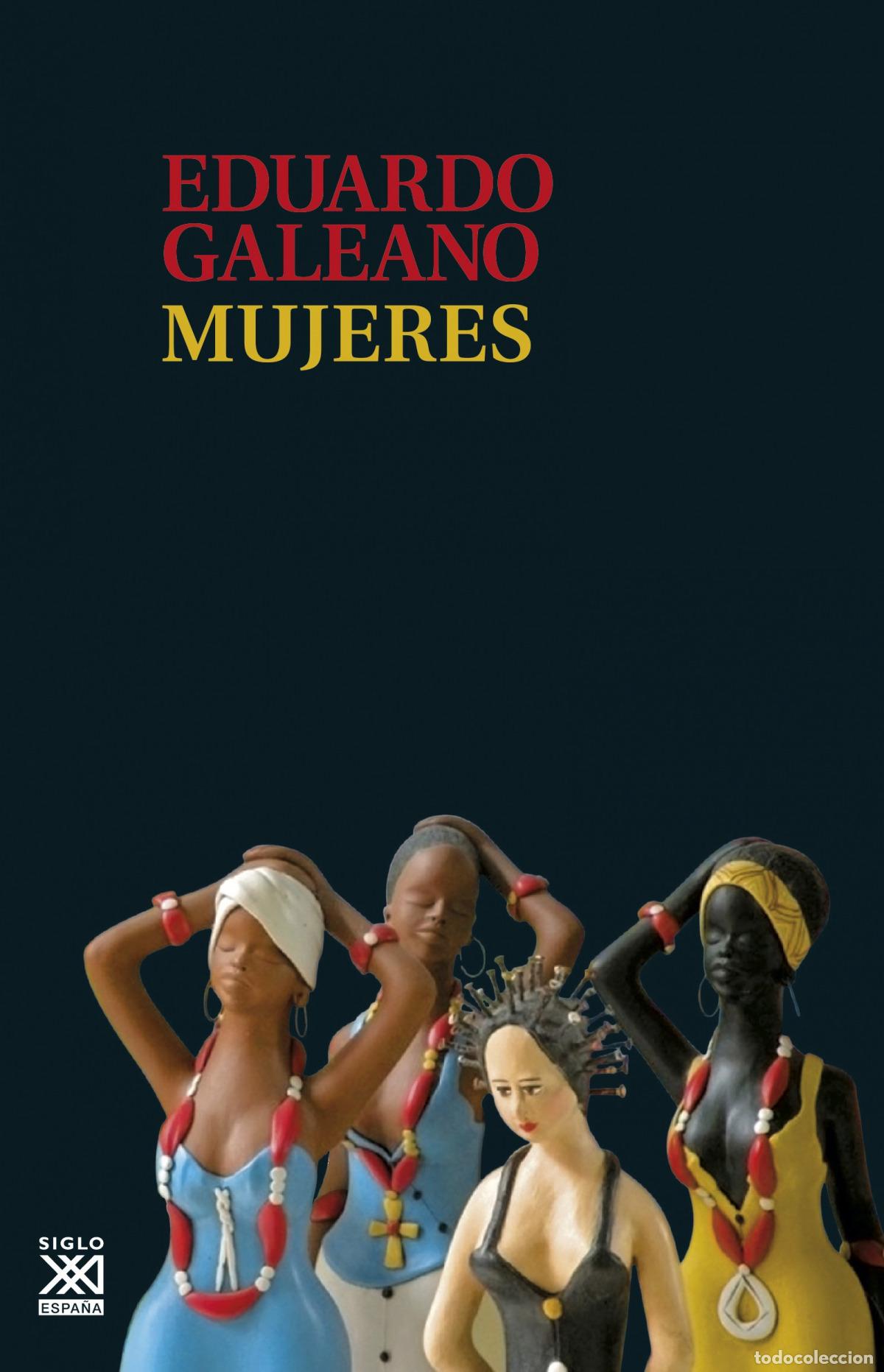 Libros: MUJERES - Galeano, Eduardo
