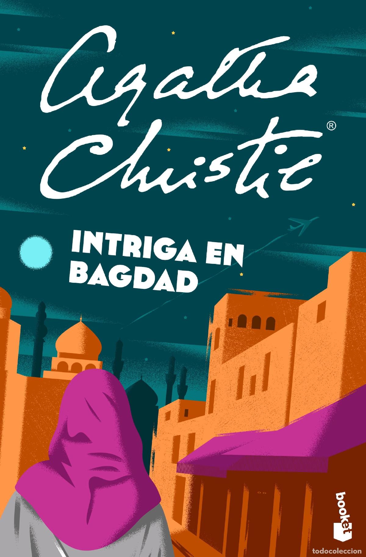 Libros: INTRIGA EN BAGDAD - CHRISTIE, AGATHA