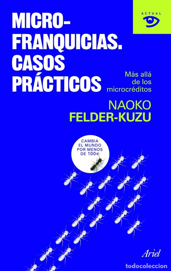 B&uuml;cher: MICROFRANQUICIAS CASOS PRACTICOS - FELDER-KUZU, NAOKO