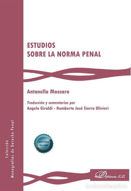 Libri: ESTUDIOS SOBRE LA NORMA PENAL - ANTONELLA MASSARO