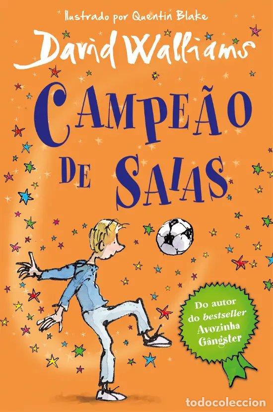 B&uuml;cher: CAMPEAO DE SAIAS - Walliams, David