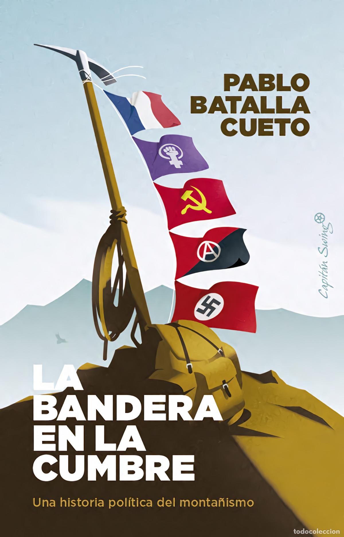 B&uuml;cher: LA BANDERA EN LA CUMBRE - Batalla Cueto, Pablo