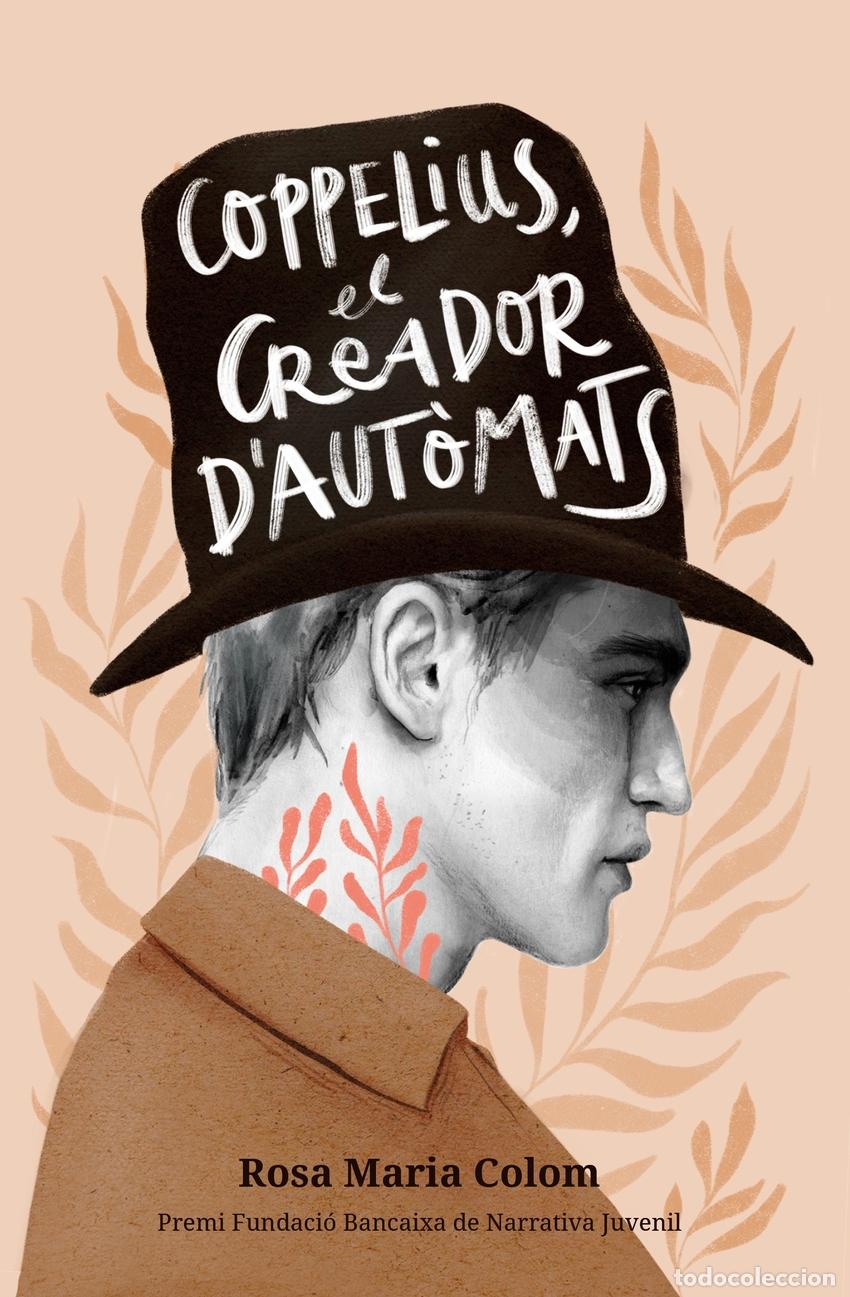 Livres: COPPELIUS, EL CREADOR D'AUT&Ograve;MATS - Colom Bernat, Rosa Maria