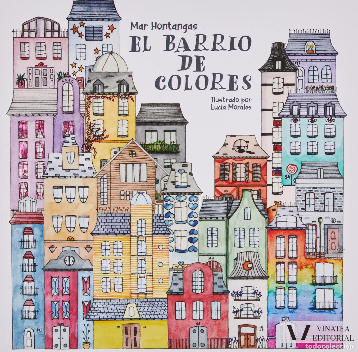 Libri: EL BARRIO DE COLORES - HONTANGAS GARC&Iacute;A, MAR