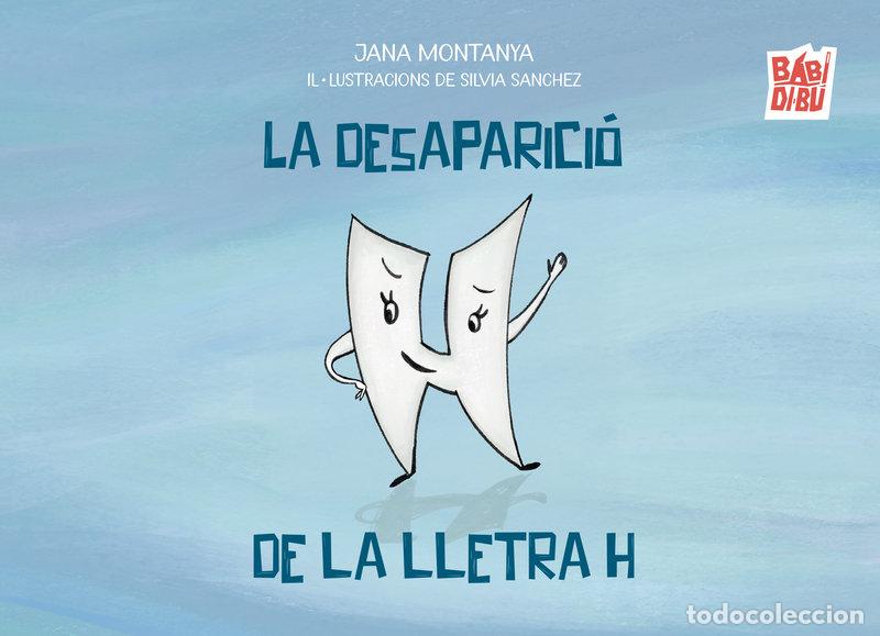 B&uuml;cher: DESAPARICIO DE LA LLETRA H, LA (CAT) - MONTANYA, JANA