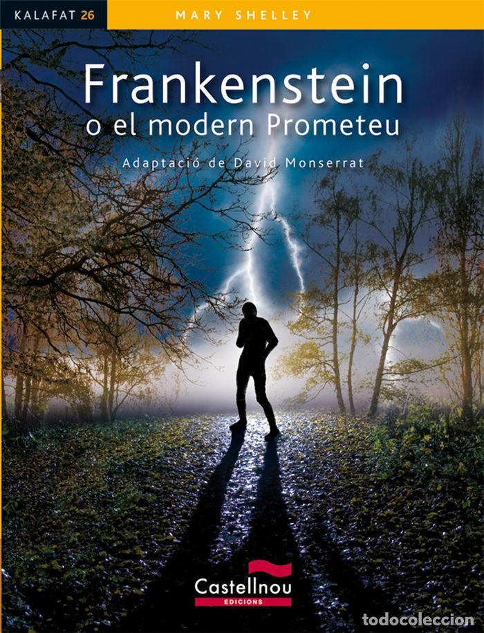 Libros: FRANKENSTEIN O EL MODERN PROMETEU - Shelley, Mary