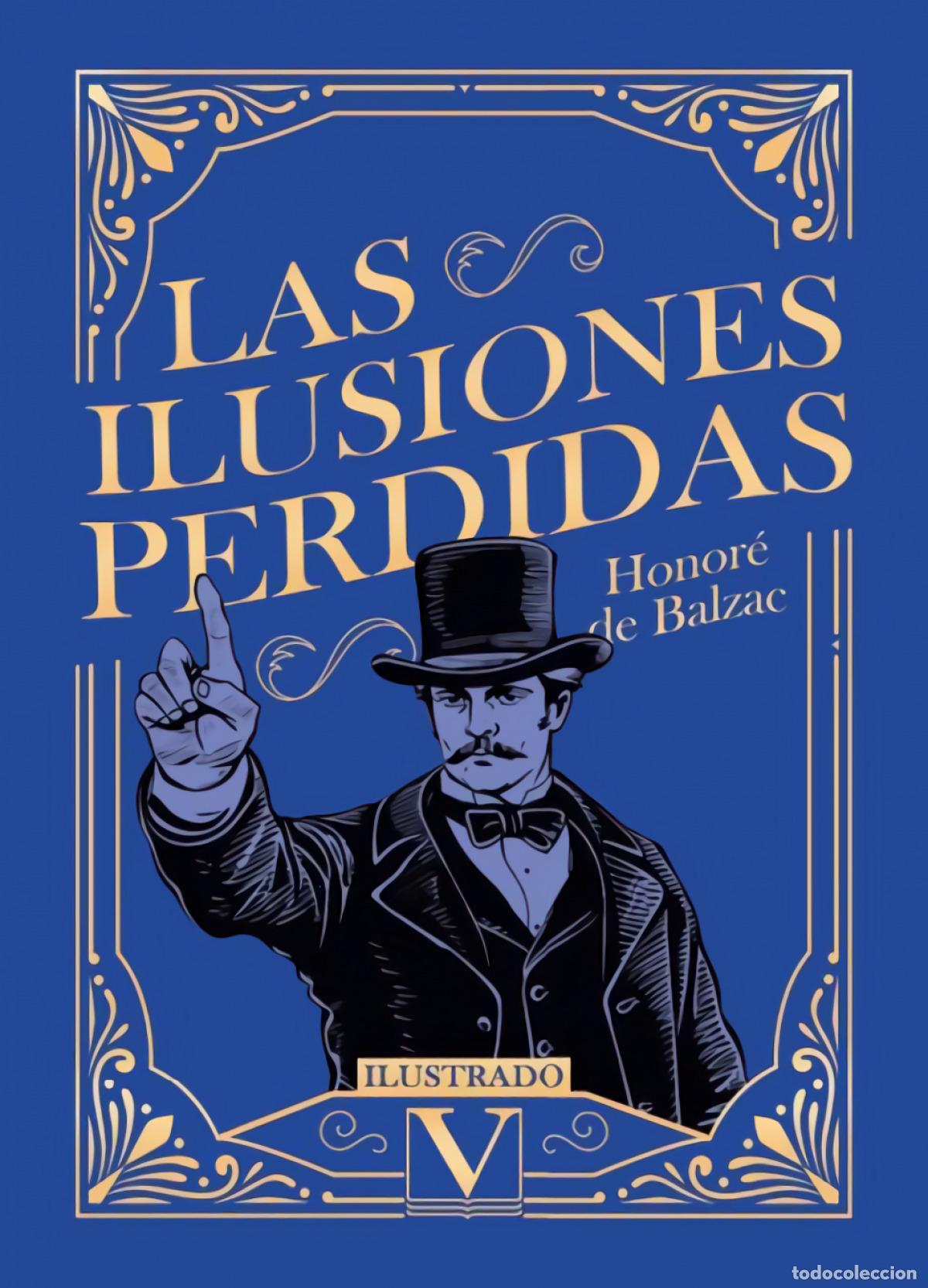 Libros: LAS ILUSIONES PERDIDAS - DE BALZAC, HONOR&Eacute;