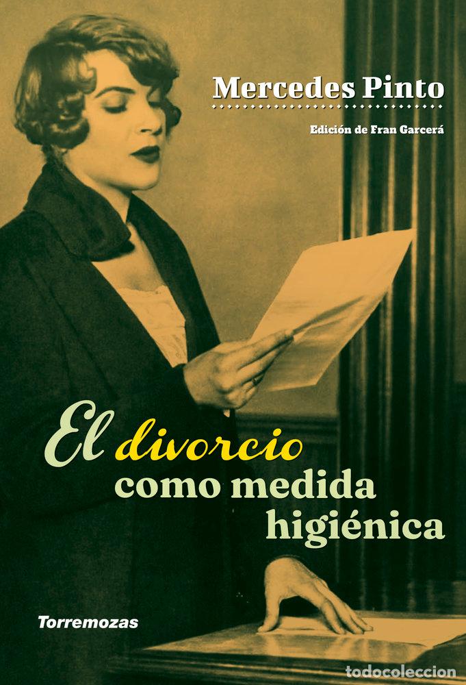 Libros: EL DIVORCIO COMO MEDIDA HIGIENICA - PINTO, MERCEDES