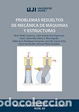 Libros: PROBLEMAS RESUELTOS DE MECANICA DE MAQUINAS - AA.VV