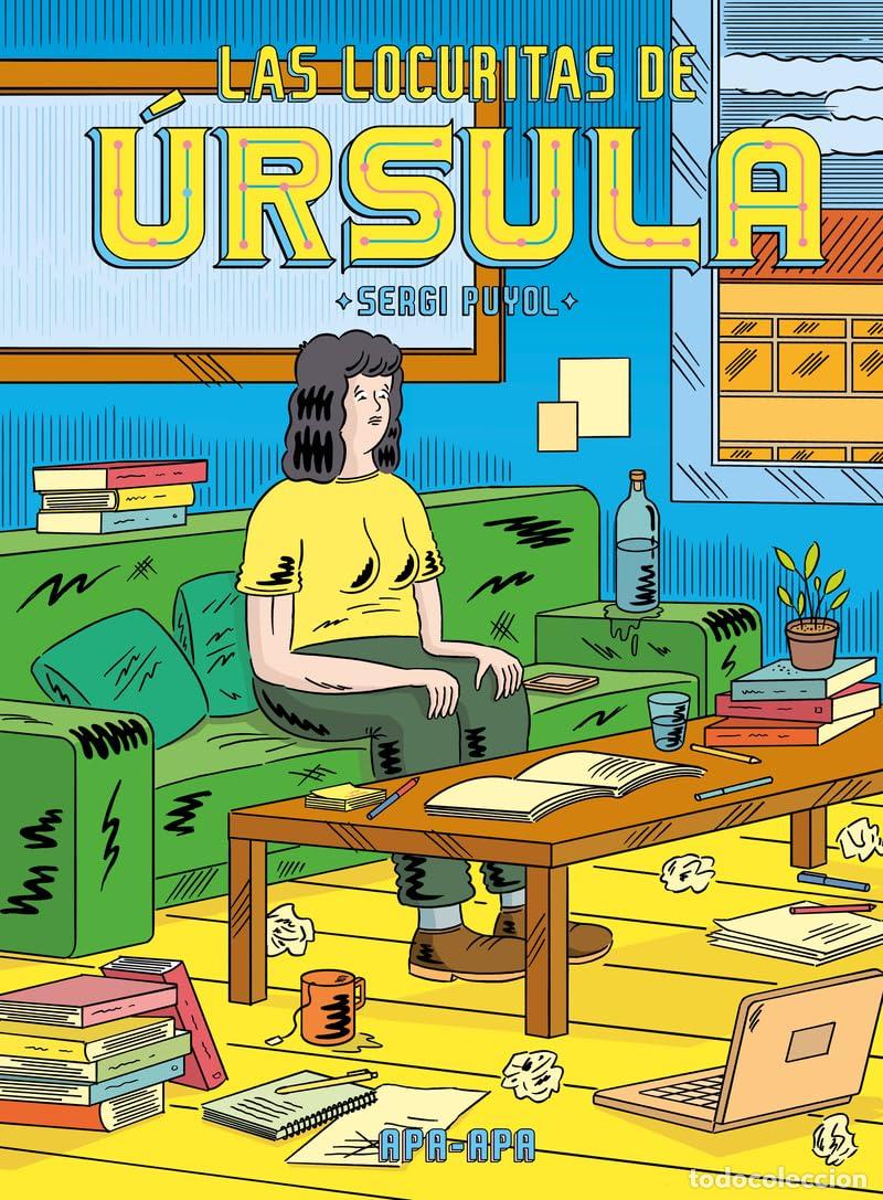 Libros: LOCURITAS DE URSULA LAS - PUYOL SERGI