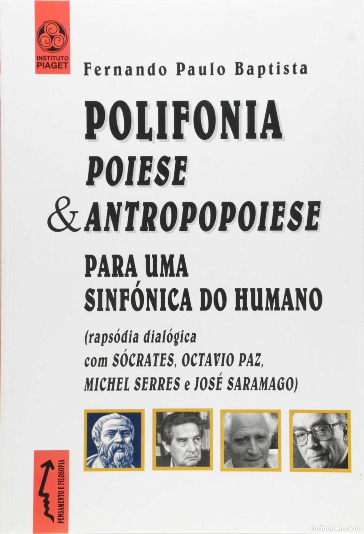 Libros: POLIFONIA POIESE & ANTROPOPOIESE PARA SINF&Oacute;NICA DO HUMANO - VV.AA.