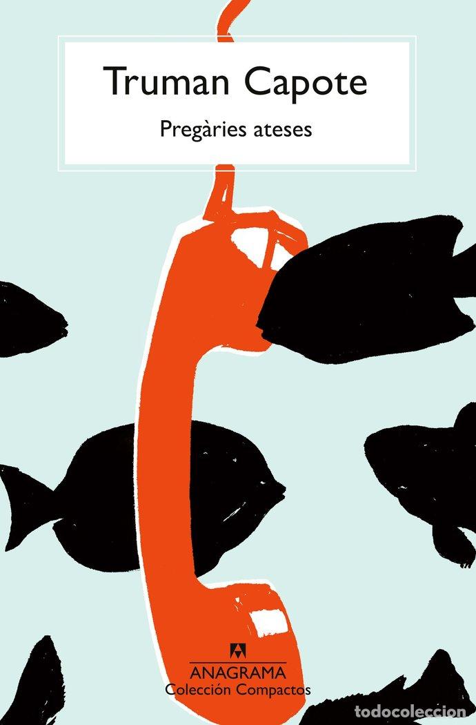 Libros: PREGARIES ATESES - CAPOTE, TRUMAN