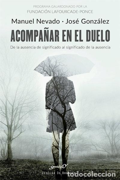 Libri: ACOMPA&Ntilde;AR EN EL DUELO - NEVADO, MANUEL
