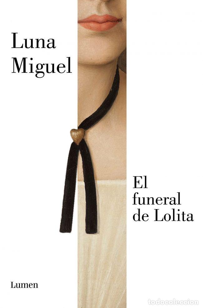 Libri: EL FUNERAL DE LOLITA NUEVA EDICION - LUNA MIGUEL