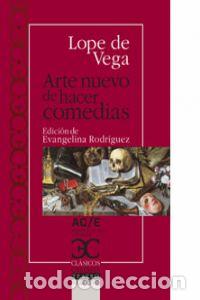 Libros: ARTE NUEVO DE HACER COMEDIAS - Vega, Lope de