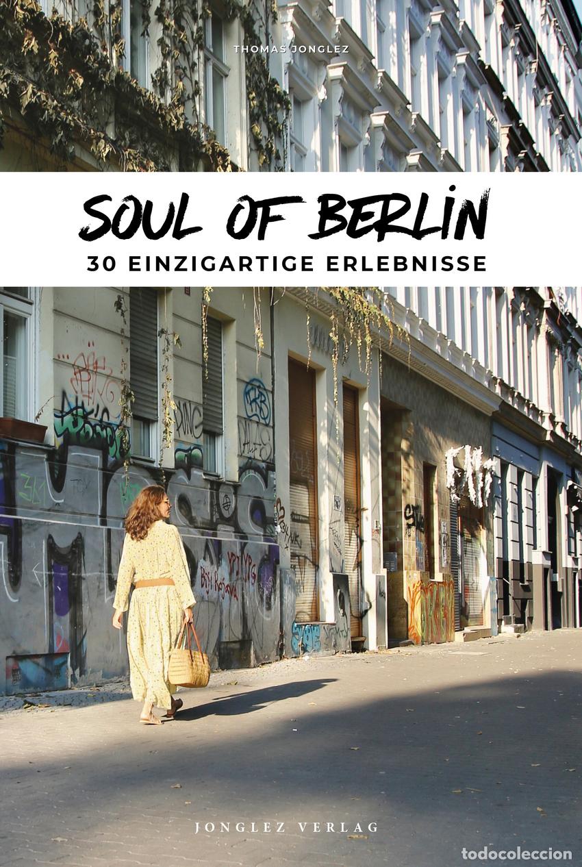 Livres: SOUL OF BERLIN 30 EINZIG ERLEBNISSE - Aleman