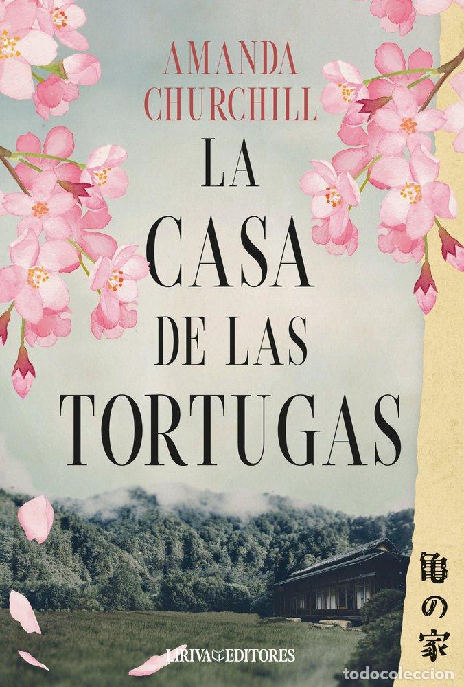 Libros: LA CASA DE LAS TORTUGAS - CHURCHILL, AMANDA