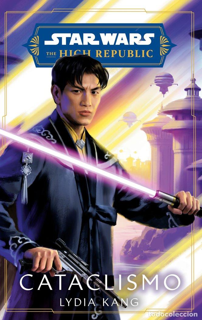 Libros: STAR WARS. HIGH REPUBLIC: CATACLISMO (NOVELA) - Gray, Claudia