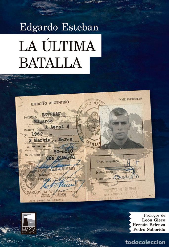 B&uuml;cher: LA &Uacute;LTIMA BATALLA - Esteban, Edgardo