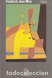 Libros: GUIA JOAN MIRO - CAT - MALET, ROSA MARIA