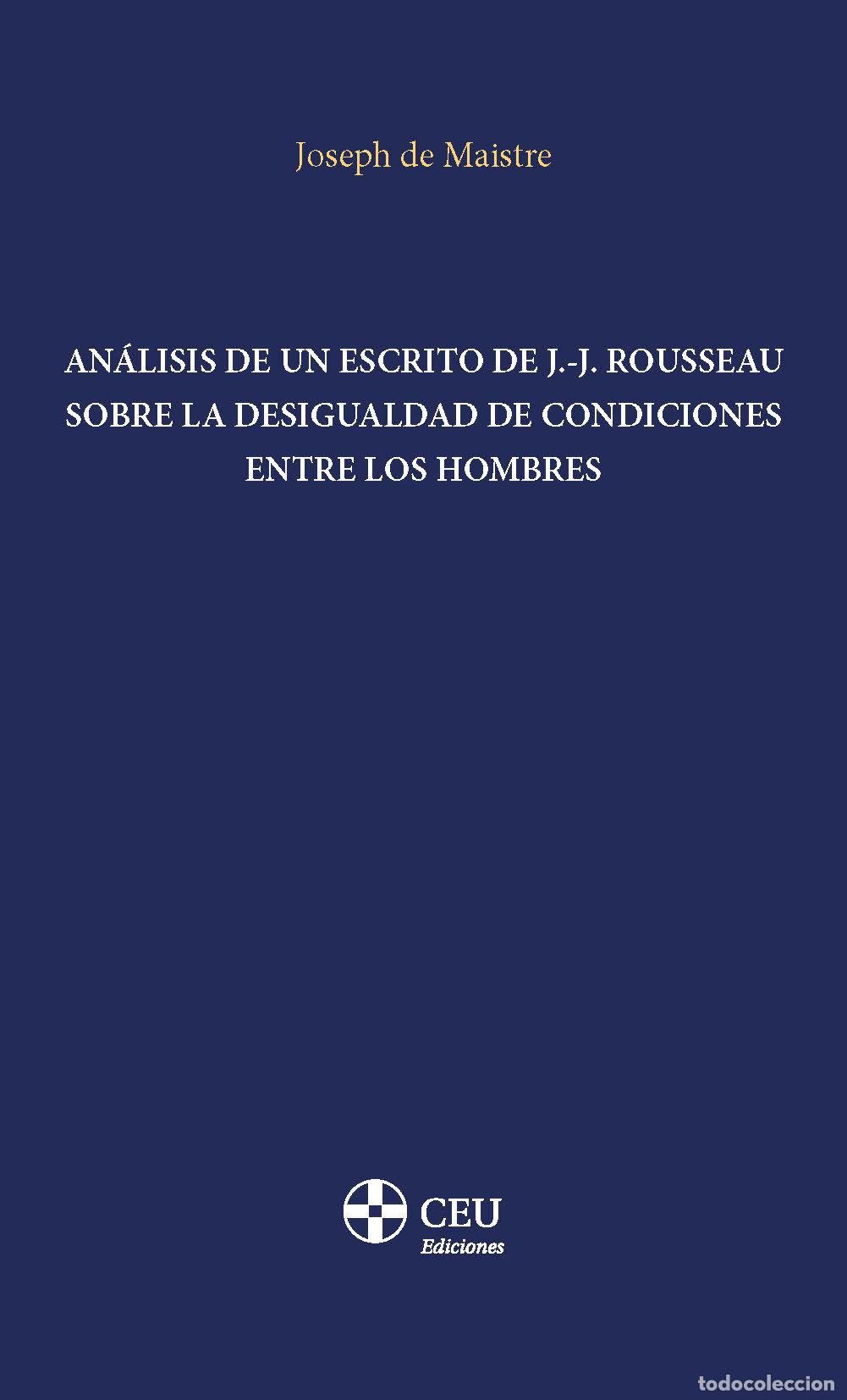Libros: AN&Aacute;LISIS DE UN ESCRITO DE J.-J. ROUSSEAU SOBRE LA DESIGUALDAD DE CONDICIONES ENTRE LOS HOMBRES - Mai