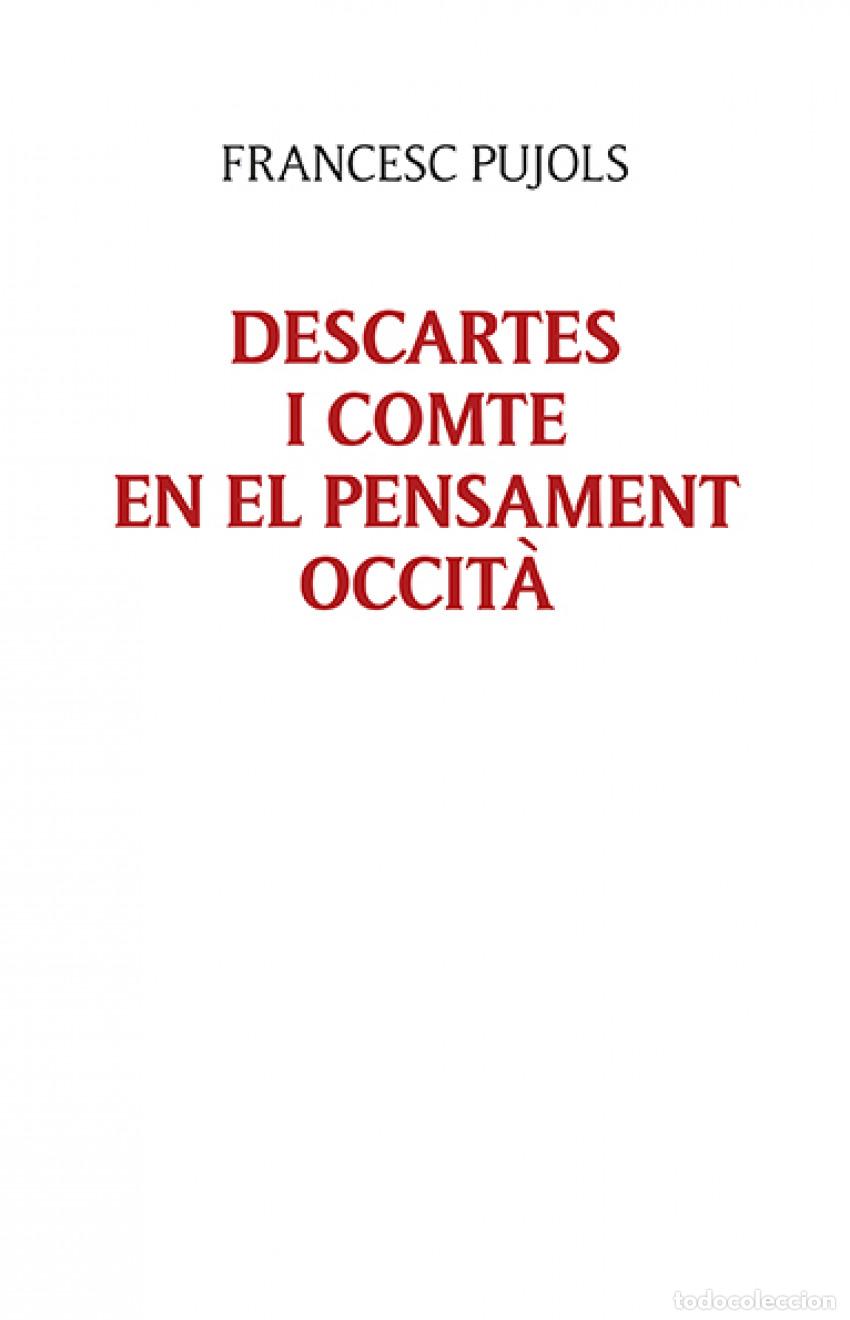 Libros: DESCARTES I COMTE EN EL PENSAMENT OCCIT&Agrave; - Pujols Morgades, Francesc