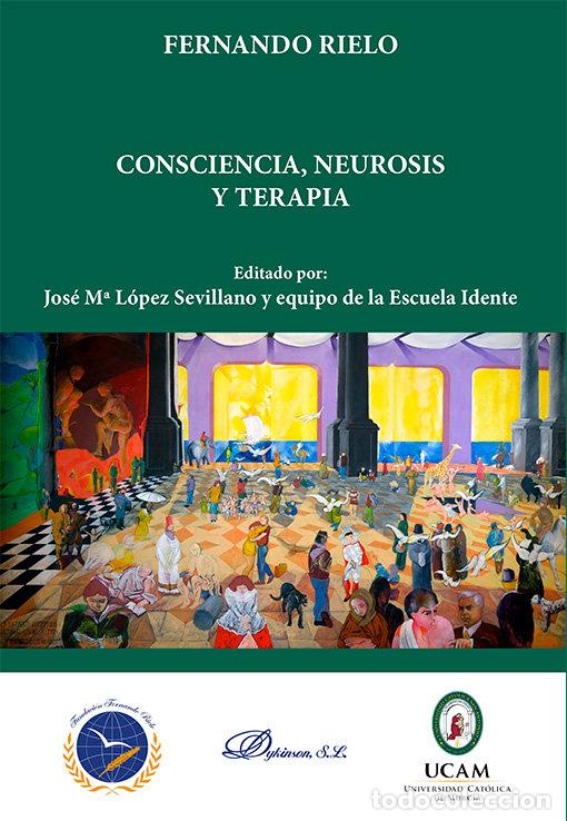Libros: CONSCIENCIA NEUROSIS Y TERAPIA - RIELO, FERNANDO