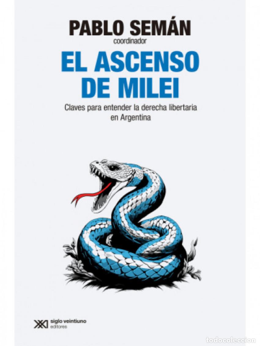 Libros: EL ASCENSO DE MILEI - Seman, Pablo