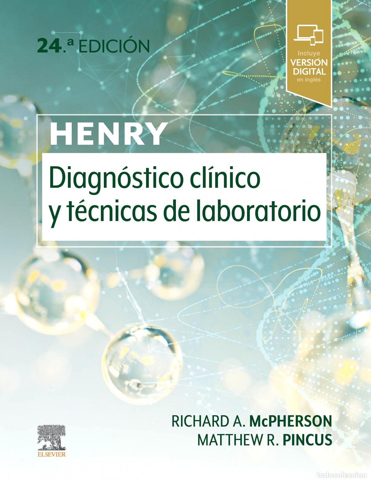 Libri: HENRY. DIAGN&Oacute;STICO CL&Iacute;NICO Y T&Eacute;CNICAS DE LABORATORIO - MCPHERSON, RICHARD A