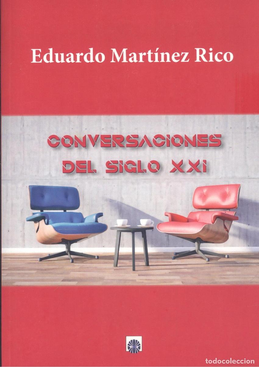 Libri: CONVERSACIONES DEL SIGLO XXI - Mart&iacute;nez Rico, Eduardo