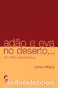 B&uuml;cher: ADAO E EVA NO DESERTO... - Milheiro, Jaime