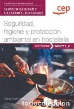 B&uuml;cher: MANUAL SEGURIDAD HIGIENE Y PROTECCION AMBIENTAL HOSTELERIA - Ensenanza y aprendizaje de lenguas