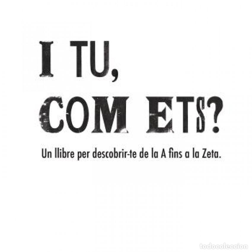 Livros: I TU, COM ETS? - Bel Olid