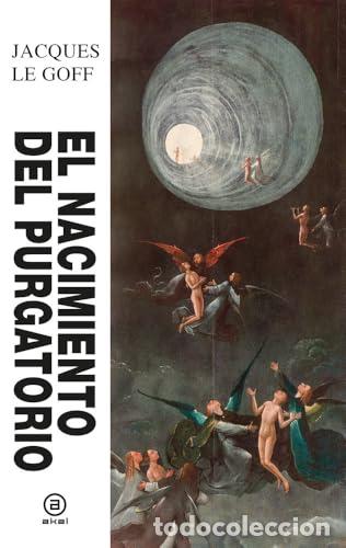 B&uuml;cher: EL NACIMIENTO DEL PURGATORIO - Le Goff, Jacques