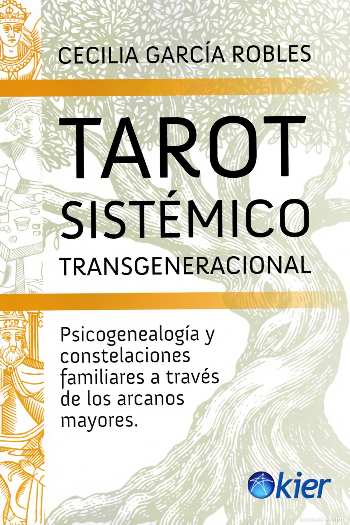 Libri: TAROT SIST&Eacute;MICO TRANSGENERACIONAL - Garc&iacute;a Robles, Cecilia