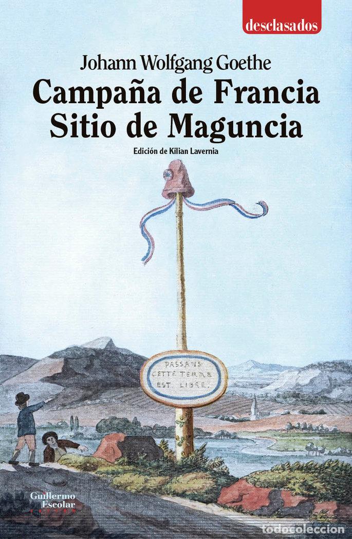 books: CAMPA&Ntilde;A DE FRANCIA SITIO DE MAGUNCIA - GOETHE, JOHANN WOLFGANG