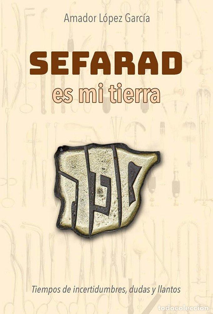 B&uuml;cher: SEFARAD ES MI TIERRA - LOPEZ GARCIA, AMADOR