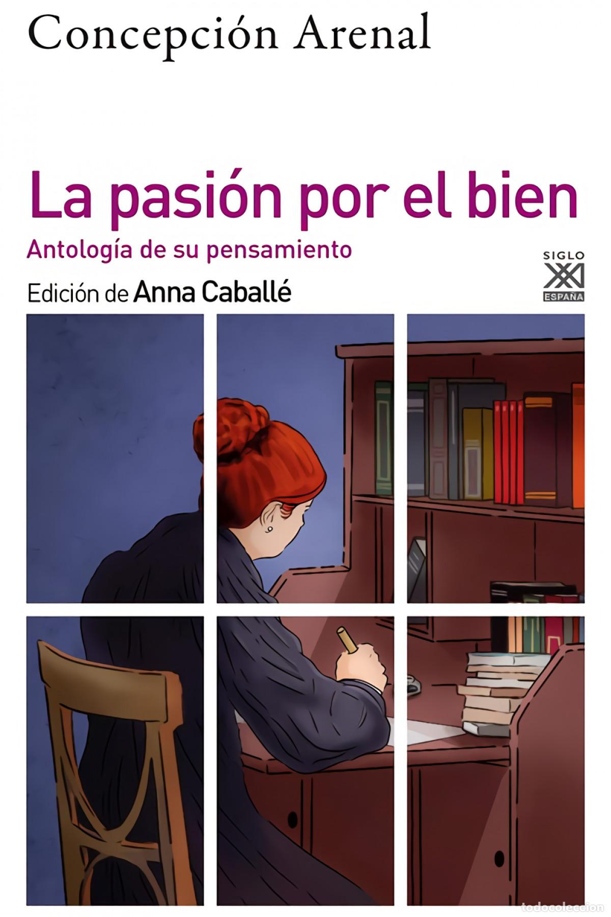 Livros: LA PASI&Oacute;N POR EL BIEN - Arenal, Concepci&oacute;n