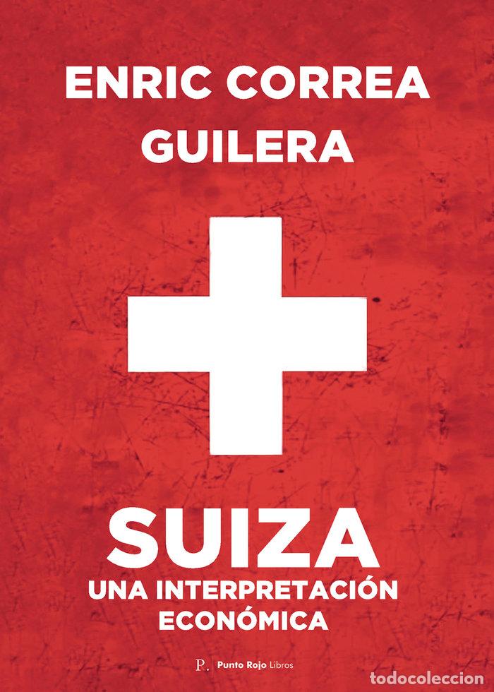 books: SUIZA UNA INTERPRETACION ECONOMICA - CORREA GUILERA, ENRIC