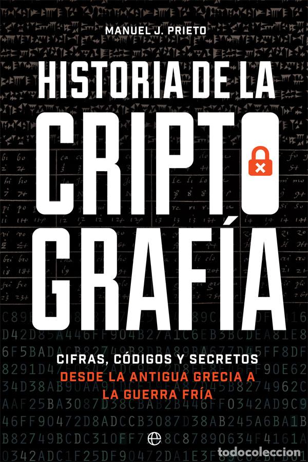 books: HISTORIA DE LA CRIPTOGRAF&Iacute;A - Prieto Mart&iacute;n, Manuel J