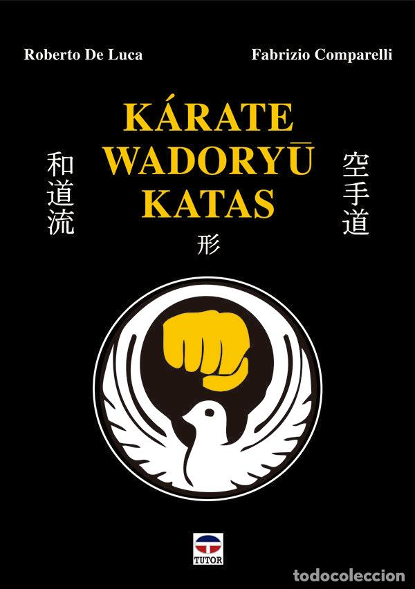 books: KARATE WADORYU KATAS - DE LUCA, ROBERTO