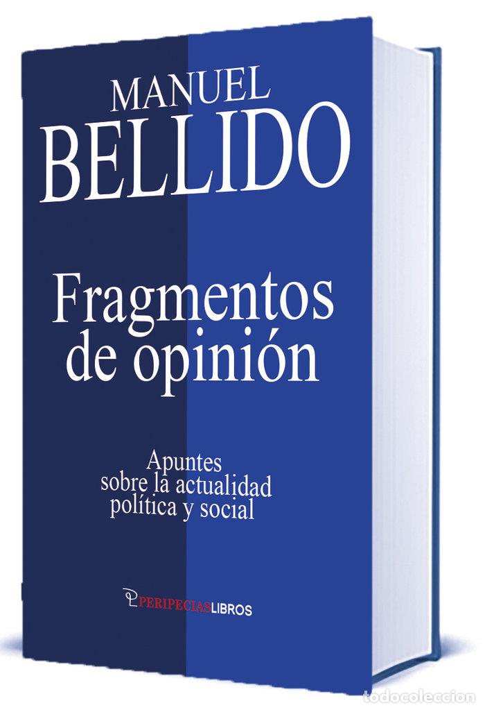 books: FRAGMENTOS DE OPINION - BELLIDO BELLO, MANUEL
