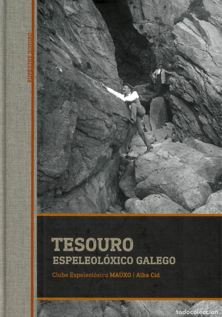 books: TESOURO ESPELEOL&Oacute;XICO GALEGO - CLUBE ESPELEOL&Oacute;XICO MA&Uacute;XO